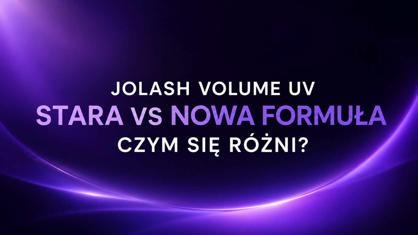 Jolash Volume UV stara formuła 5 ml i nowa rzadka formuła 3 ml porównanie